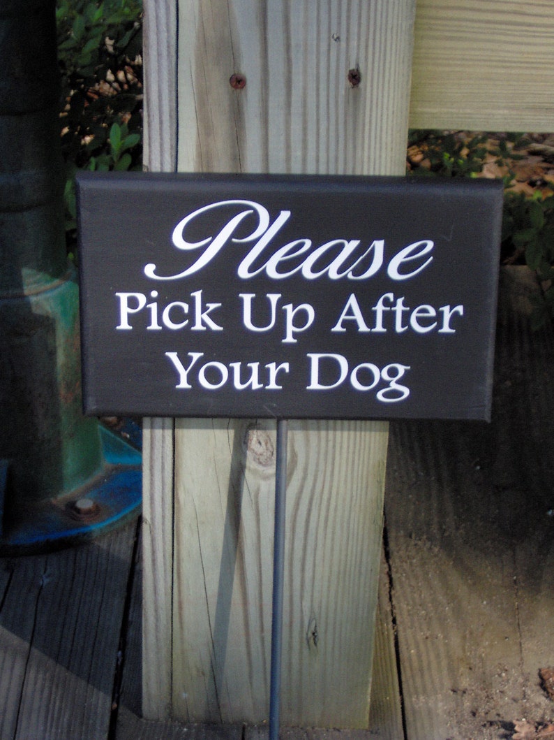 Please Pick UP After Your Dog Painted Wood Vinyl Stake Sign No Poop Yard Sign Curb Your Dog Pet Owner Home Decor Lawn Sign Private Property 画像 1