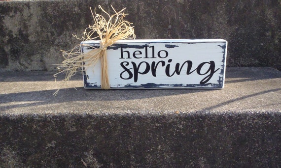 Hello Spring Wood Block Vinyl Sign Use As A Self Sitter Table Sign or Tiered Tray Decor