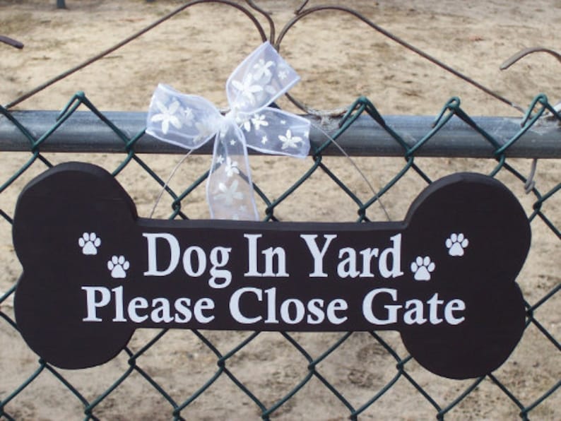 Dog in Yard Sign Please Close Gate Sign Wood Vinyl Sign Dog Etsy