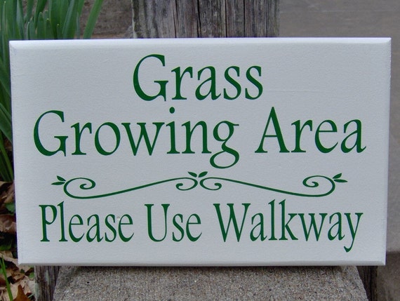 Grass Growing Area Please Use Walkway Outdoor Gardener Signs Wood Vinyl Sign Sidewalk Home Decor Private Property Keep Off The Grass Yard