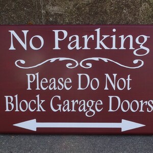 No Parking Please Do Not Block Garage Doors Wood Vinyl Sign Outdoor ...