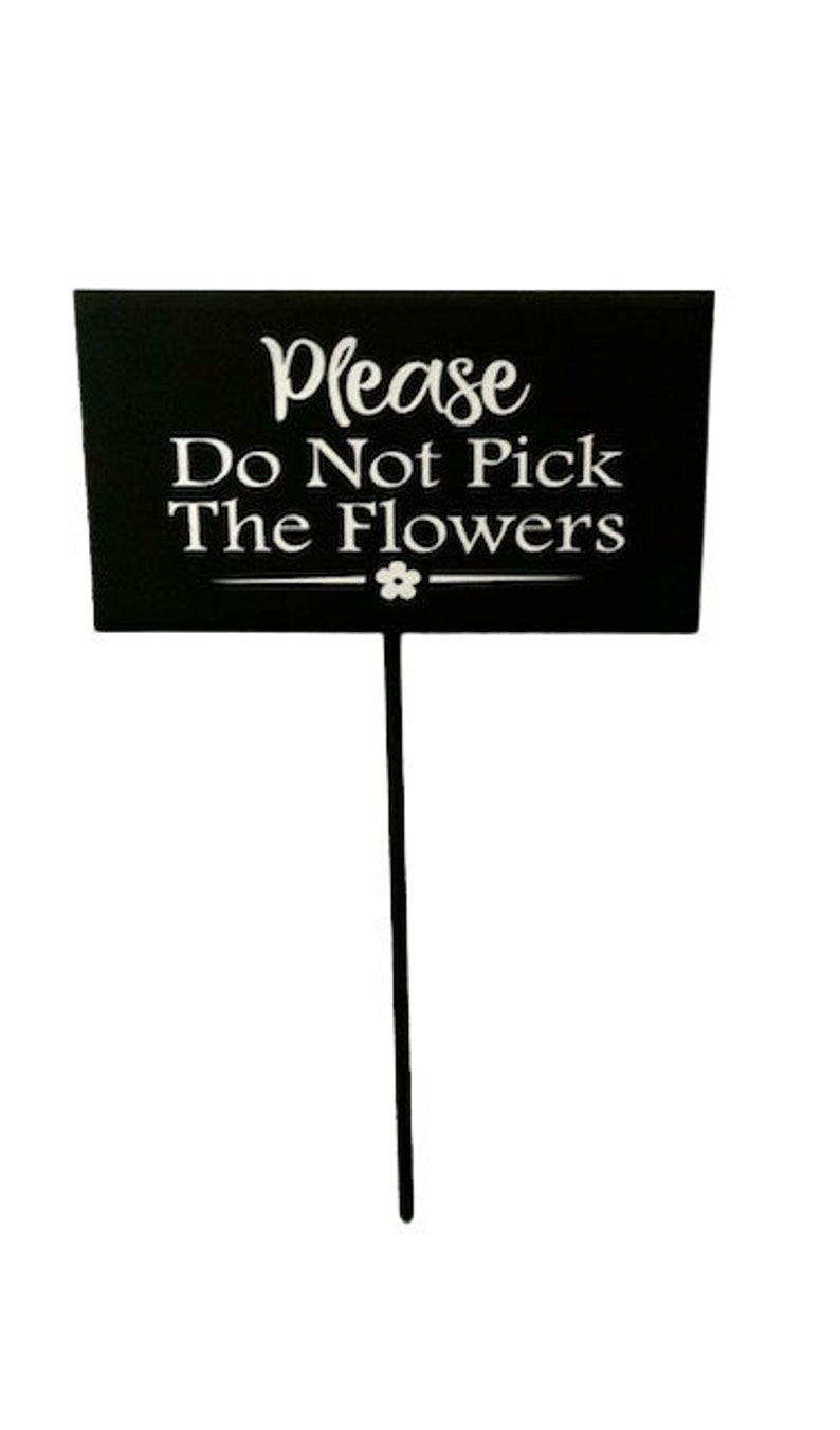 Flower Garden Signs Please Do Not Pick the Flowers Wood Vinyl Etsy