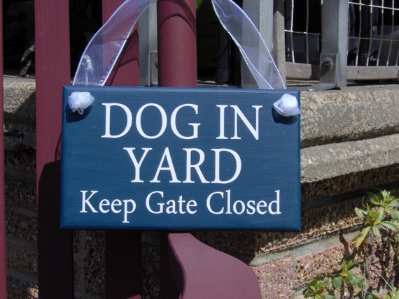 Dog In Yard Keep Gate Closed Wood Vinyl Sign Navy Blue K9 Dog Sign Warning Sign Caution Dog In Yard Sign Backyard Fence Sign Latch Gate Sign
