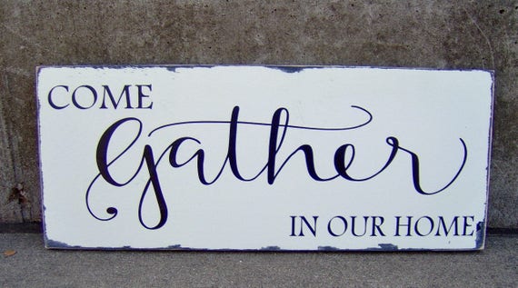 Come Gather Our Home Wood Vinyl Sign Entryway Farmhouse Distressed Wall Decor Porch Sign Living Dining Room Family Gathering Signs Kitchen
