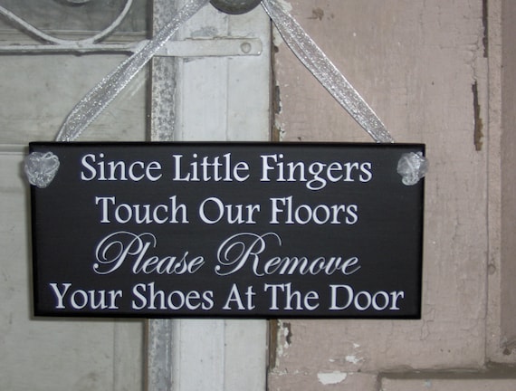 Cute Door Sign Little Fingers Touch Our Floor Please Remove Shoes Door Decor Wood Vinyl Sign Everyday Entrance Door or Wall Hanging for Home