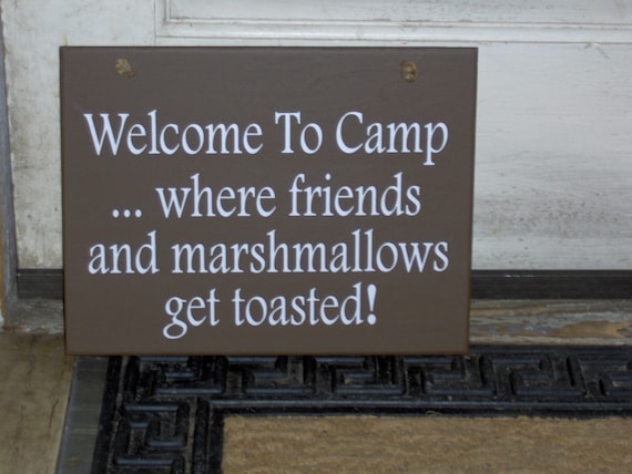 Welcome Camp Friends Marshmallows Get Toasted Wood Vinyl Sign Outdoor Sign Country Camping Sign Camper Cabin Decor Wall Sign Plaque Brown