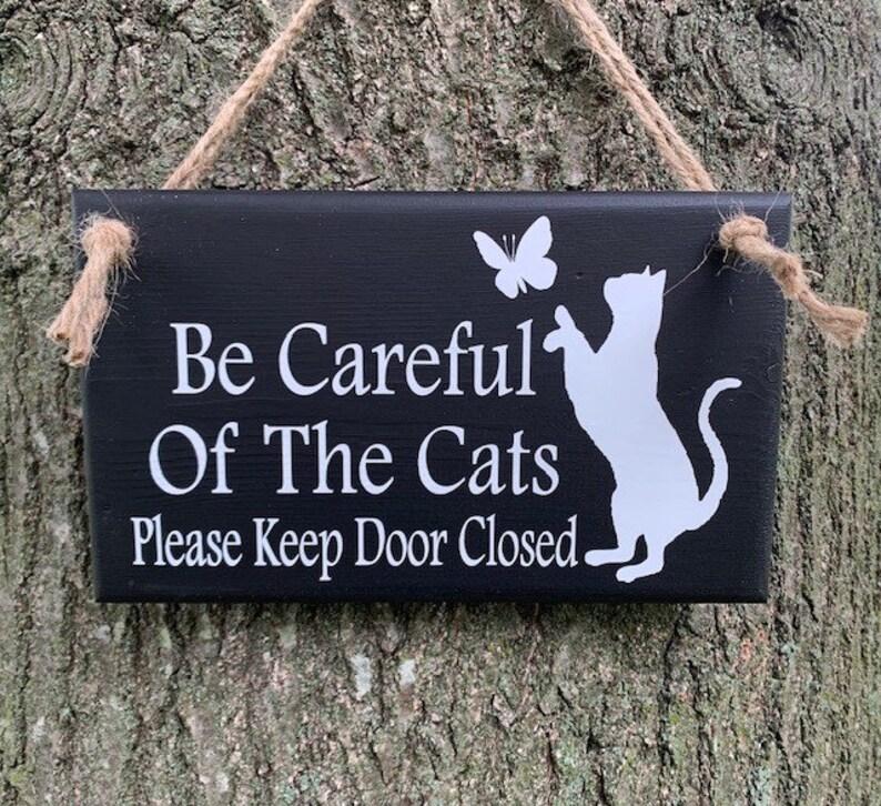 Cat Door Sign or Front Entry Wall Sign Please Keep Door Closed Signage for Homes Wood Vinyl Plaque Porch Decor or Back Door Cat Lover Gift image 3