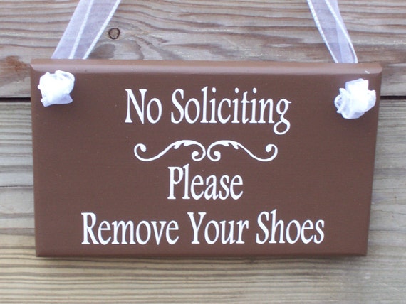 No Soliciting Sign for House Remove Shoes Signs Custom Handmade Unique Decor Display Entrance Front Door or Entry Wall Hanging Wood Vinyl