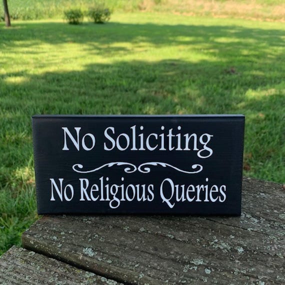 No Soliciting Sign Home No Religious Query Privacy Do Not Disturb Please No Solicitors Wall Sign or Door Decor for Business Wood Vinyl Signs