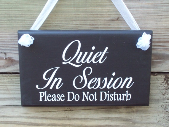 Quiet In Session Please Do Not Disturb Wood Vinyl Sign Home Business Sign Office Supply Salon Spa Massage Therapy Doctor Door Wall Hanging