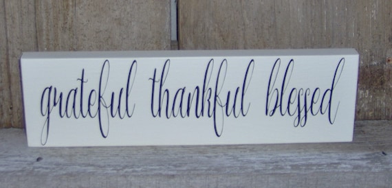 Grateful Thankful Blessed Wood Sign Wall Hanger Table Shelf Sitter Farmhouse Chic Give Thanks All Year Everyday Wood Vinyl Signage for Homes