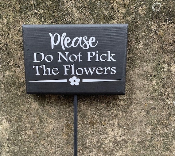 Garden Signs Please Do Not Pick The Flowers Garden Yard Stake Signs For The House or Business Landscape Decorative Property Yard Art Signage
