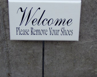 No Shoes Sign for the House Welcome Please Remove Shoes Sign Stake for Yard or Porch Entrance for Beach or Vacation Homes Wood Vinyl Signs