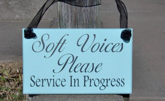Soft Voices Please Service In Progress Wood Vinyl Sign Massage Spa Salon Beauty Hair Therapy Doctor Quiet Kindly Business Office Supply Sign