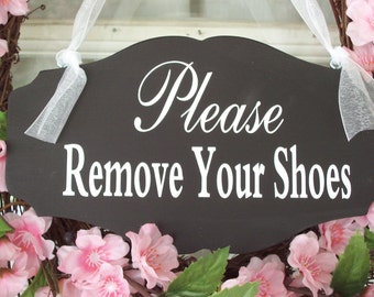Please Remove Shoes Wooden Sign Cottage Plaque as a House Entry Door Hanger or Wall Sign Take Off Shoes Front Door Signs No Shoes Allowed