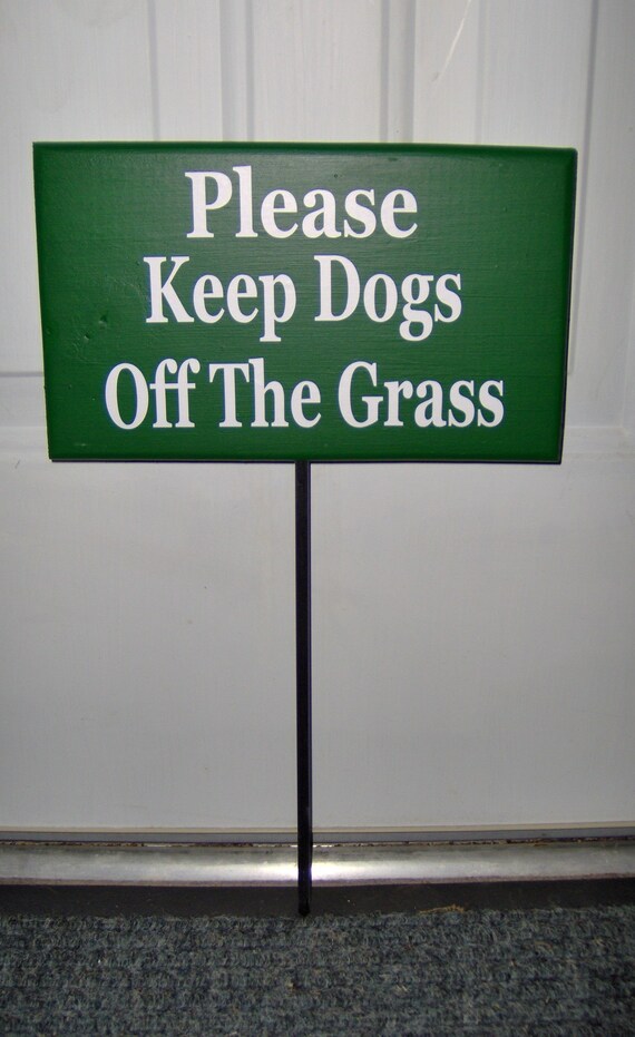 Yard Sign Please Keep Dogs Off The Grass Green Wood Vinyl Stake Sign Yard Sign Yard Decor Outdoor Garden Decoration Lawn Sign Yard Art Signs