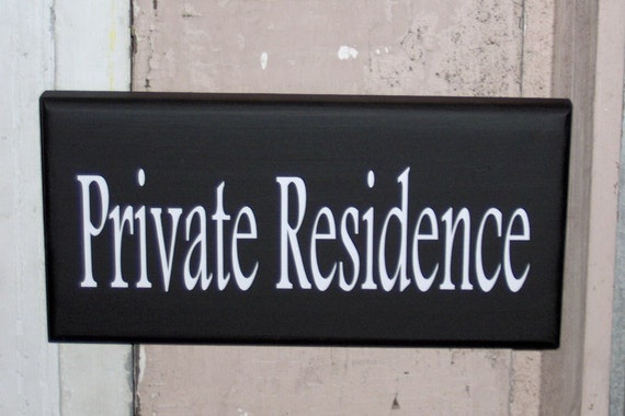 Private Residence Sign for Home or Business Privacy Notice Plaque for Outdoor Entry Door Hanger or Wall Gate Fence Property Wood Vinyl Sign