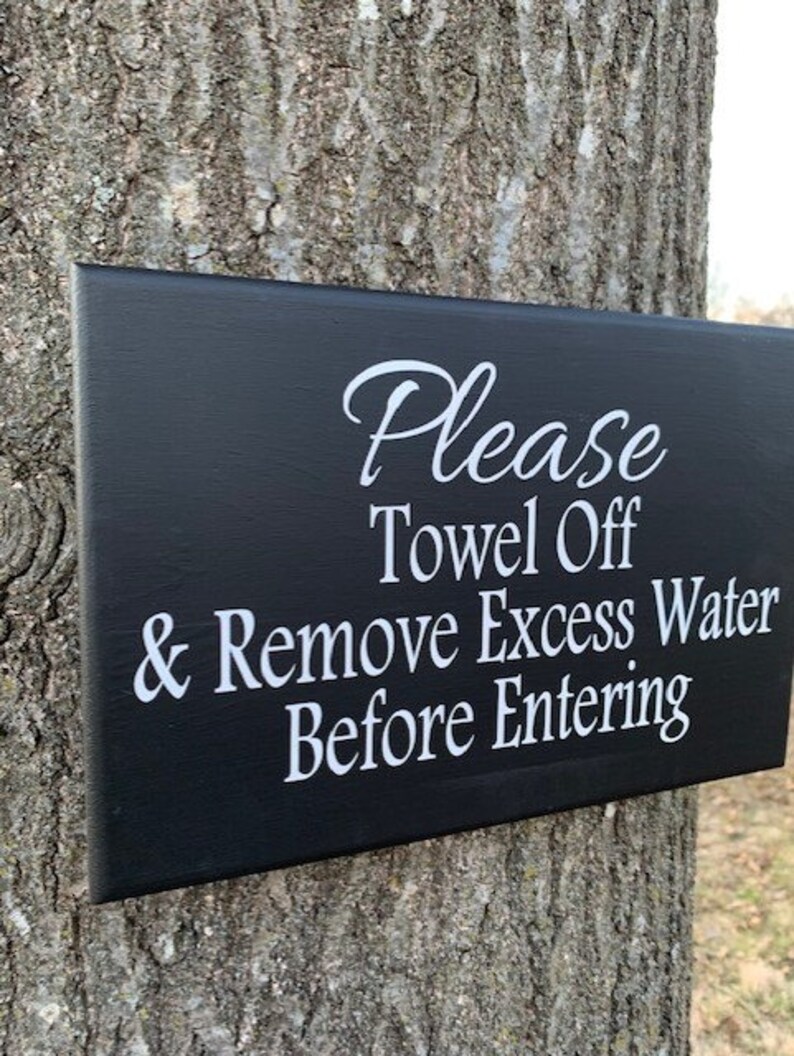Outdoor Patio Pool Sign Please Towel off Remove Excess Water Etsy