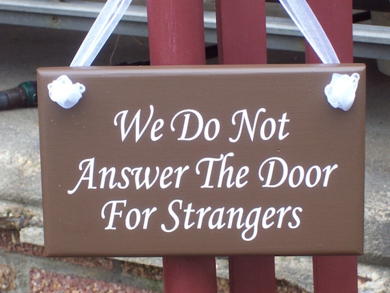 We Do Not Answer The Door Strangers Vinyl Wood Home Entryway Door Decor Signage