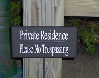 Private Residence Please No Trespassing Wood Vinyl Rod Stake Sign Outdoor Privacy Property Warn Yard Lawn Plaque Place In Planter On Porch