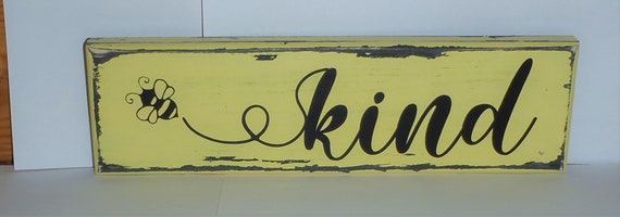 Bee Kind Inspirational Sign Wood Vinyl Distressed Sign Be Kind Sign Positive Wall Sign Rustic Farmhouse Wood Block Shelf Sitter Home Decor