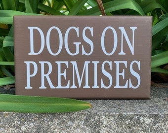 Signs for Dog Owner Gift Idea Dogs On Premises Wood Vinyl Sign for Backyard Gate or Fence Yard Warning Signage for Property Decor for Homes