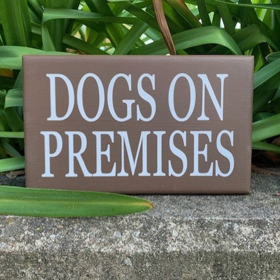 Signs for Dog Owner Gift Idea Dogs On Premises Wood Vinyl Sign for Backyard Gate or Fence Yard Warning Signage for Property Decor for Homes