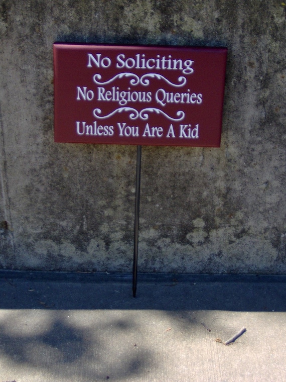 No Soliciting Signs for Home Wood Vinyl Signs No Religious Queries Unless You Are A Kid Fundraisers Front Door Entrance Sign on Stake