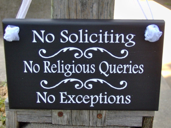 No Soliciting Front Door Sign No Religious Queries No Exceptions Everyday Home Porch Decor Entry Front Door Wreath Hanger Wood Vinyl Plaques