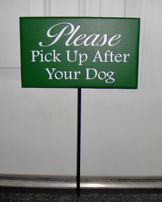 Please Pick Up After Dog Wood Vinyl Stake Sign Pet Supplies No Dog Poop Sign Dog Wood Sign Dog Sign Outdoor Sign Yard Art Dog Lover Gift