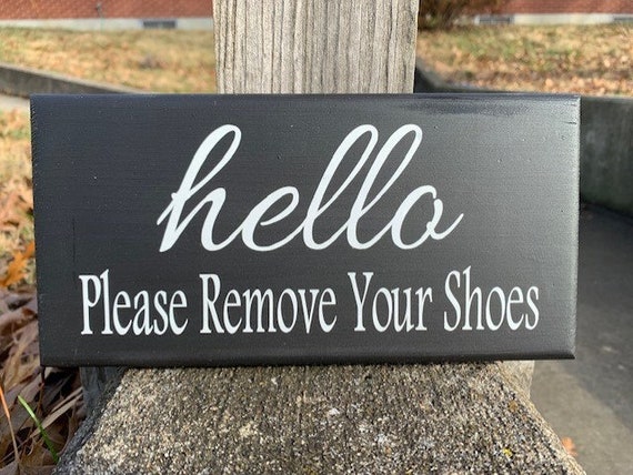 Please Remove Your Shoes Entry Door Sign Front or Back Porch Decor Everyday Items for Homes and Business Wood Vinyl Sign Wreath Adornment