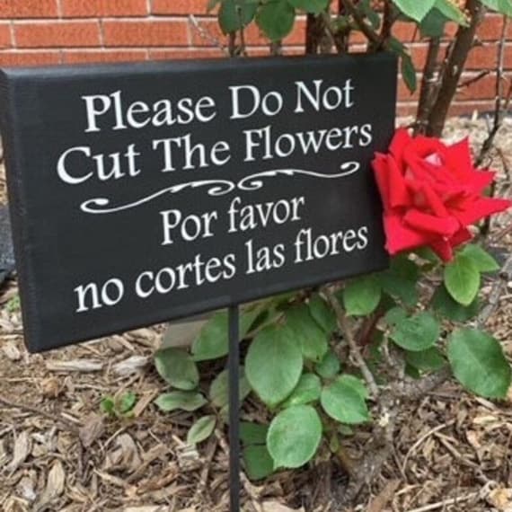 Please Do Not Cut Flowers Yard Sign on Stake Wood Vinyl Signage Bilingual English Spanish For Front Or Backyard Flowerbed Garden Landscape