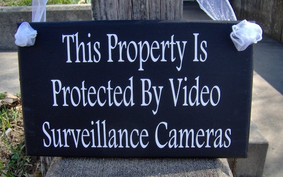 Property Protected Video Surveillance Cameras Wood Vinyl Sign Security System Door Hanger Security Sign Warning Sign Door Sign Door Decor