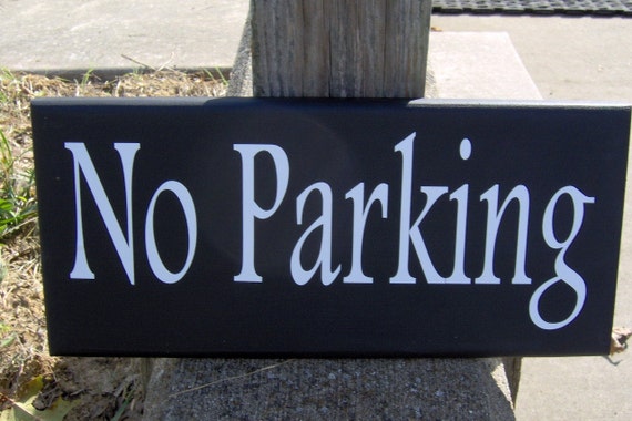 No Parking Sign Custom Hanging Plaque for Buildings Walls Fences for Homes or Businesses Handcrafted Wood Vinyl Signs Personalized Gift Idea