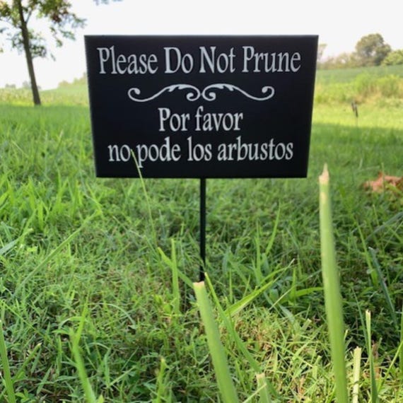 Please Do Not Prune Wood Vinyl Yard Stake Bilingual Sign Landscape Yard Garden Outdoor Lawn Decor Art Bilingual Sign Multi Lingual Decor