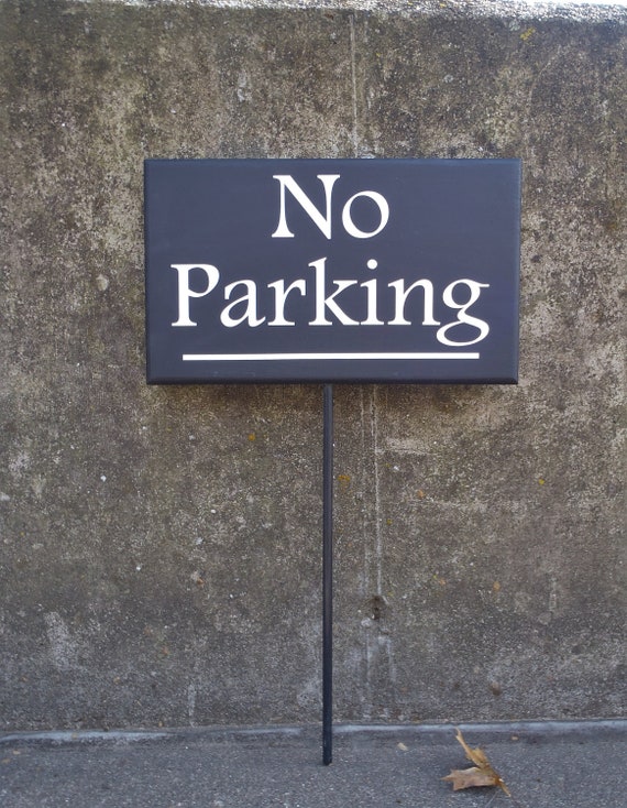 No Parking Sign Driveway Garage Wood Vinyl Stake Decorative Outdoor Signage Decor For Home or Business with Modern Contemporary Design Style