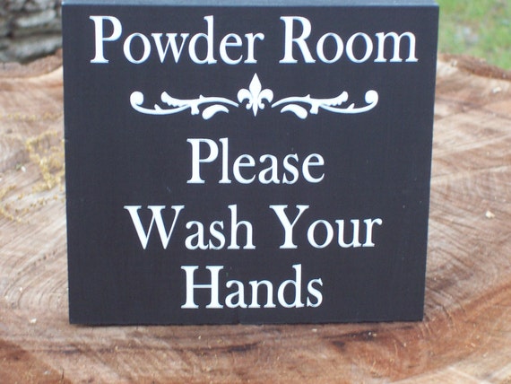 Powder Room Please Wash Your Hands Wood Vinyl Sign Shabby Cottage Bathroom Loo Shelf Sitter Germ Free Sanitary Plaque Friendly Family Remind