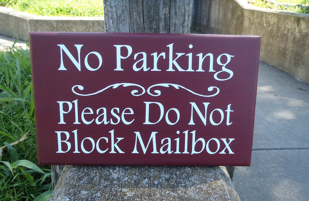 No Parking Please Do Not Block Mailbox Wood Vinyl Sign Driveway Marker ...