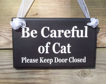 Be Careful of Cat Please Keep Door Closed Wood Vinyl Sign Porch Door Hanger Outdoor Home Decor Kitten Family Pet Supply Warning Caution Dash