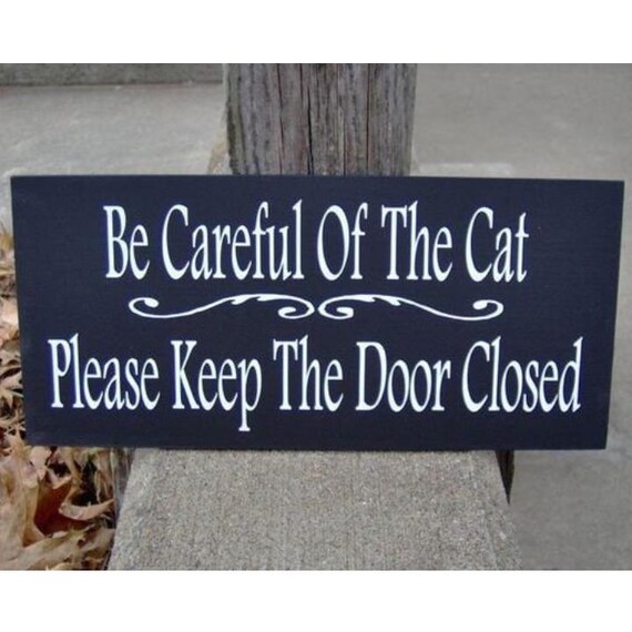 Be Careful of Cat Door Sign or Entrance Wall Plaque Gift for Cat Owner Decorative Wood Vinyl Signage for Homes or Businesses
