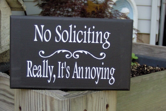 No Soliciting Really It's Annoying Wood Vinyl Sign Do Not Disturb Wooden Signs For Home Decor Signs Door Decor Yard Sign Gate Sign Outdoor