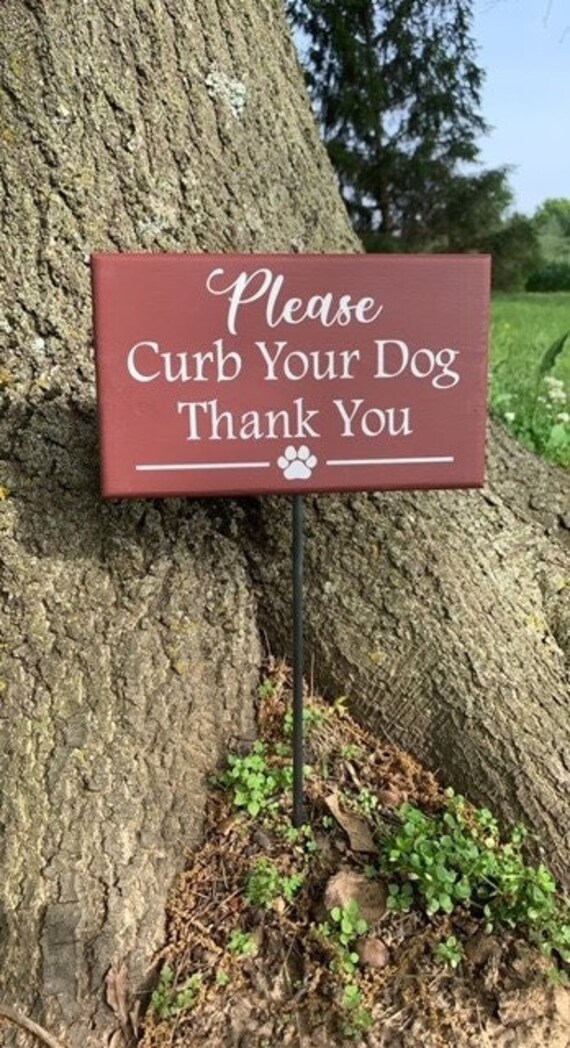 Yard Sign Please Curb Your Dog Wood Front Lawn Signage Prevent Dog Pee or Poop on your Property