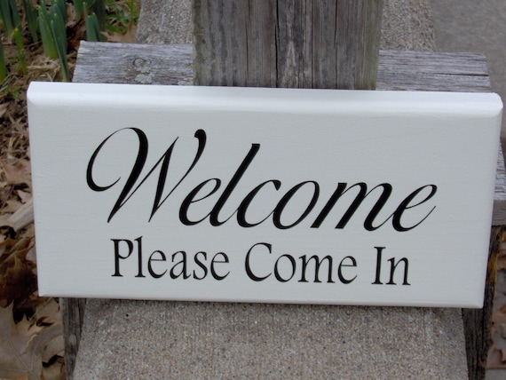 Welcome Please Come In Sign for Front Door Entry Porch Door Sign For Homes Businesses Office Wood Vinyl Signs Grand Opening Gift Display