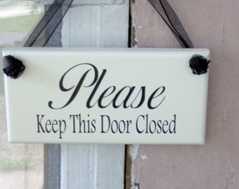 Please Keep Door Closed Wood Vinyl Sign Outdoor Door Plaque - Etsy Please Keep Door Closed Wood Vinyl Sign Outdoor Door Plaque - Etsy