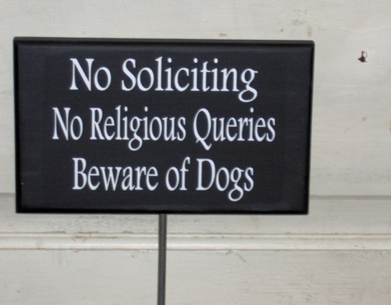 No Soliciting No Religious Queries Beware of Dogs Wood Sign Vinyl Rod Stake Sign Porch Planter Sign Outdoor Decor Garden Home Decor Yard Art