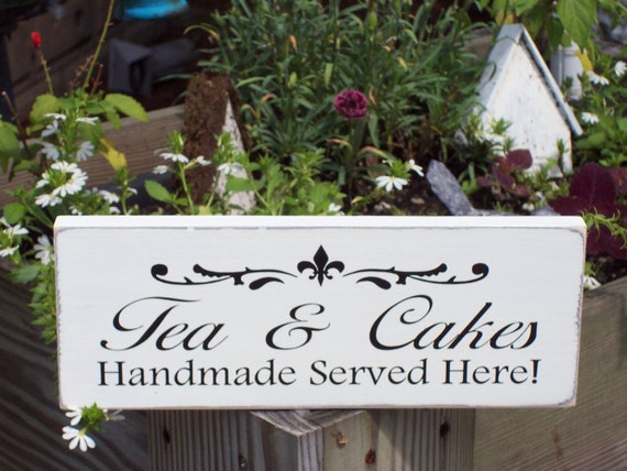 Tea Cakes Handmade Served Here Rustic Kitchen Wall Hanging Cottage Decor Coffee Bar Sign Tea Sign Home Decor or Restaurant Wood Vinyl Sign