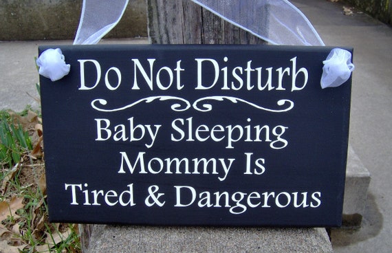 Do Not Disturb Baby Sleeping Mommy Tired Dangerous Wood Vinyl Sign Door Hanger Porch Sign Door Sign Front Door Decor New Mom Mothers Day