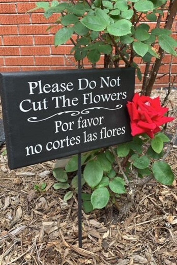 Please Do Not Cut Flowers Yard Sign on Stake Wood Vinyl Signage Bilingual English Spanish For Front Or Backyard Flowerbed Garden Landscape