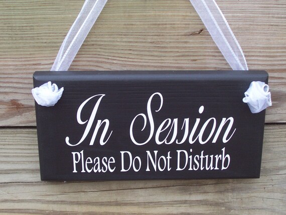 In Session Please Do Not Disturb Sign Wood Vinyl Business Home Office Supply Please Wait Door Hanger Wooden Door Hanger Meeting Doctor Shop