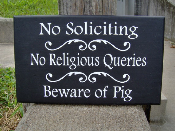 No Soliciting No Religious Queries Beware of Pig Wood Vinyl Sign Door Hanger Porch Sign Garden Gate Signs Farm  Country Outdoor Signs Yard